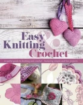 Easy Knitting and Crochet by Nicki Trench Hardback
