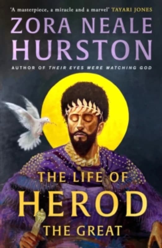 The Life of Herod the Great. Paperback. By Zora Neale Hurston Books