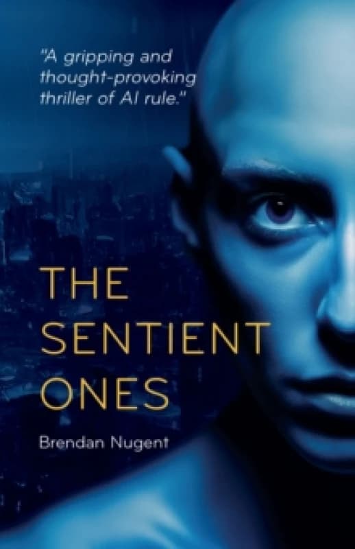 The Sentient Ones Paperback / softback