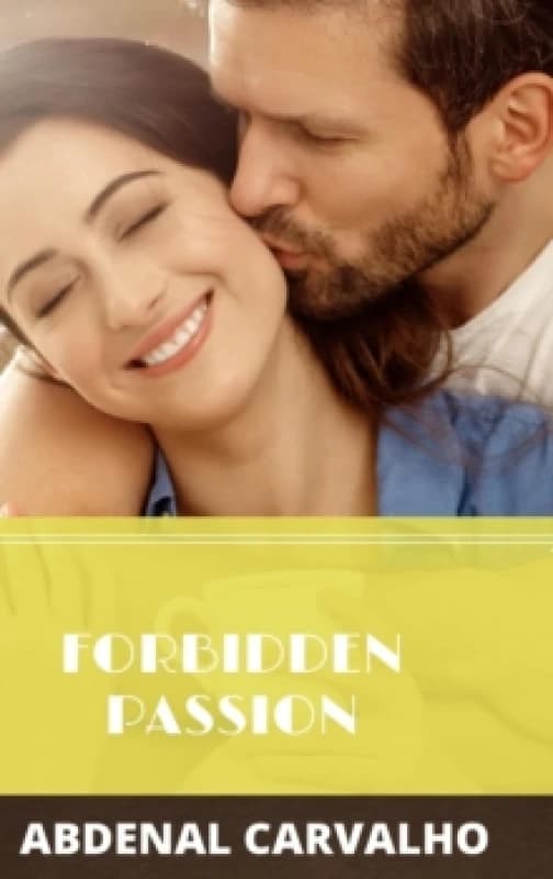 Forbidden Passion : Fiction Romance Hardback