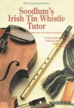 Soodlums Irish Tin Whistle Tutor - Volume 1 Book