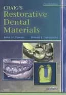 craigs restorative dental materials dental materials properties and manipul