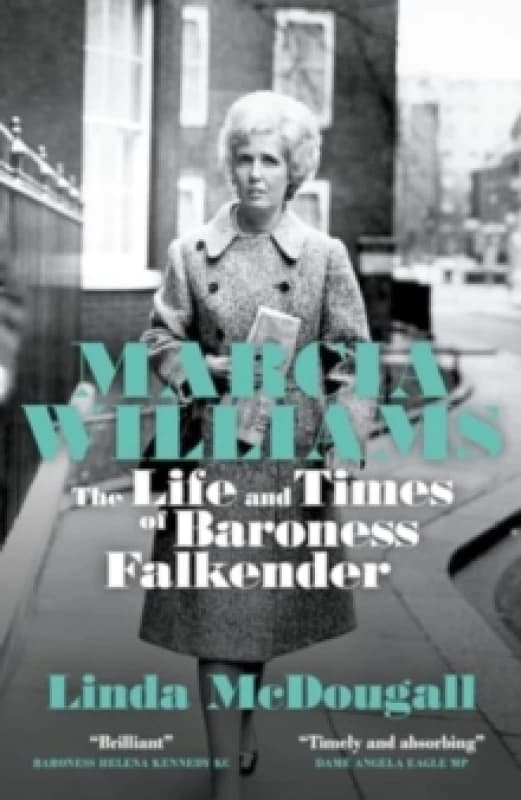 Marcia Williams : The Life and Times of Baroness Falkender Paperback / softback