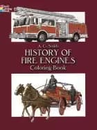history of fire engines coloring book