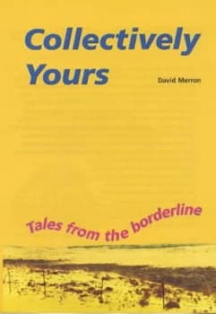Collectively Yours by David Merron Book