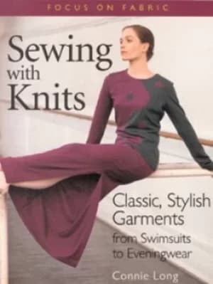 Sewing with knits by Connie Long