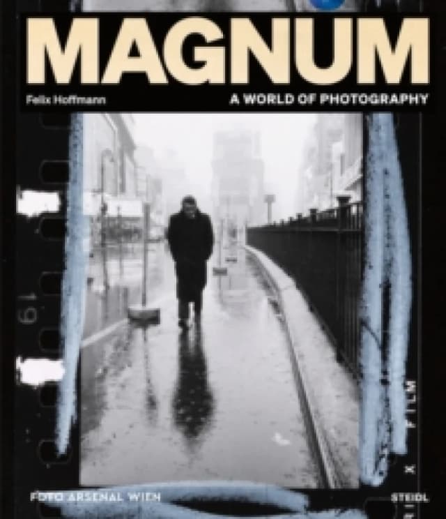 Magnum: A World of Photography : FOTO ARSENAL WIEN Hardback