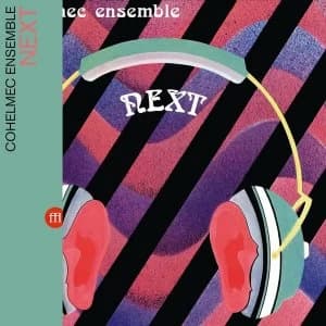 Cohelmec Ensemble - Next Vinyl