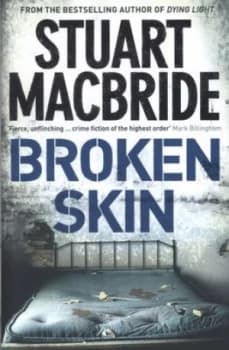 Broken Skin by Stuart Macbride Hardback
