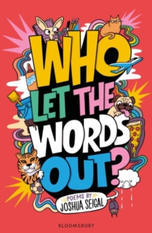 Who Let the Words Out? Poems by the winner of the Laugh Out Loud Award Paperback / softback