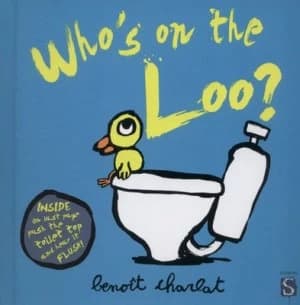 Whos on the Loo by Benot Charlat Hardback