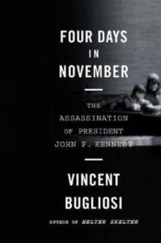 Four Days in November by Vincent Bugliosi Paperback