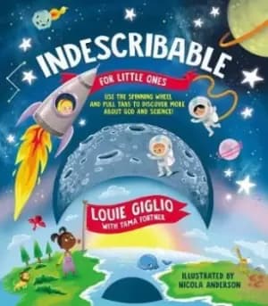 Indescribable for Little Ones by Louie Giglio