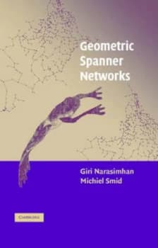 Geometric Spanner Networks by Giri Narasimhan Hardback