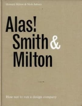 Alas Smith and Milton by Howard Milton and Nick Asbury Hardback