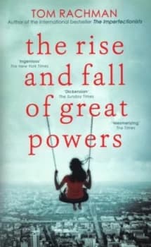 The Rise and Fall of Great Powers by Tom Rachman Book