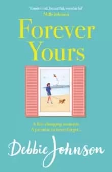 Forever Yours : The most hopeful and heartwarming holiday read from the million-copy bestselling author