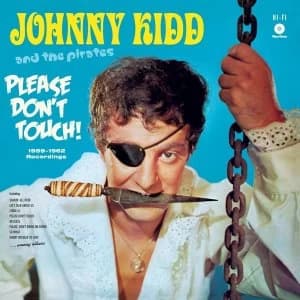 Johnny Kidd & The Pirates - Please Dont Touch Vinyl