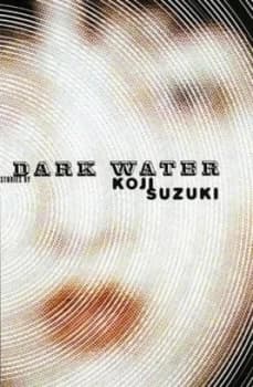 Dark Water by Koji Suzuki Hardback