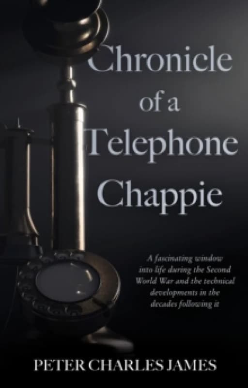 Chronicle of a Telephone Chappie Paperback / softback