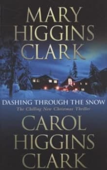 Dashing through the Snow by Mary Higgins Clark Paperback