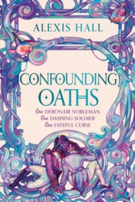 Confounding Oaths : A standalone Regency romantasy perfect for fans of Bridgerton from the bestselling author of Boyfriend Material Hardback