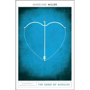 The Song of Achilles : Bloomsbury Modern Classics