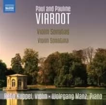 Paul and Pauline Viardot: Violin Sonatas/Violin Sonatina