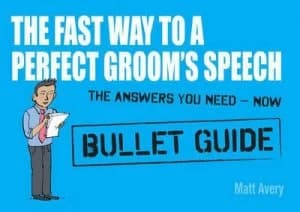 The Fast Way to a Perfect Grooms Speech by Matt Avery Paperback