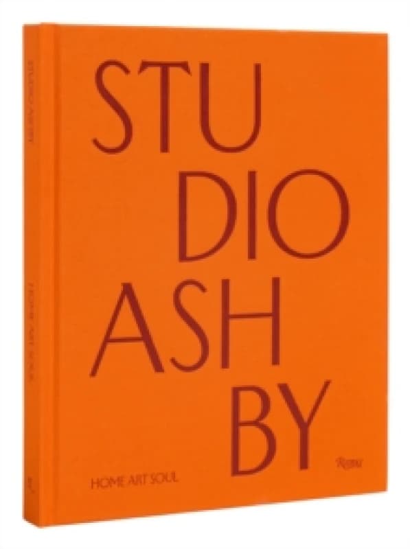 Studio Ashby : Home Art Soul Hardback