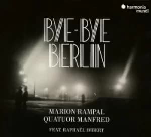 Bye-bye Berlin by Marion Rampal CD Album