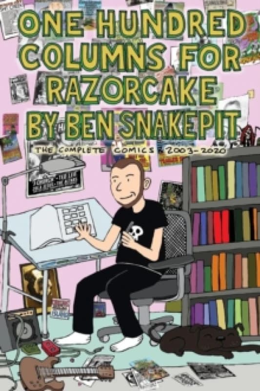 One Hundred Columns For Razorcake : The Complete Comics 2003-2020 Paperback / softback