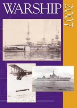 Warship 2007 by John Jordan and Stephen Dent Hardback