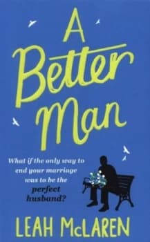 A Better Man by Leah Mclaren Book