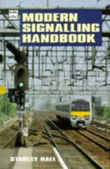 Modern Signalling Handbook by Stanley Hall and British Rail Paperback