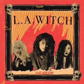 L.A. Witch - Play With Fire 2020 Vinyl