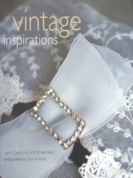 Vintage Inspirations by Jane Cassini and Ann Brownfield and Caroline Arber Hardback