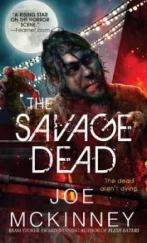 The savage dead by Joe Mckinney