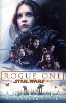 Rogue One by Alexander Freed Hardback