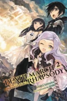 Death March to the Parallel World Rhapsody. Vol. 2 by Ainana Hiro Book