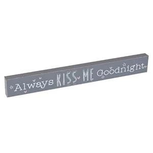 Love Life Always Kiss Me Goodnight Plaque