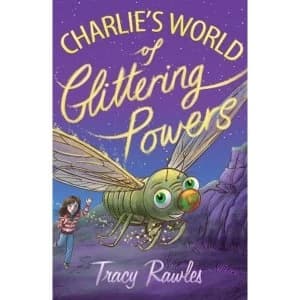 Charlie's World of Glittering Powers by Tracy Rawles (Paperback, 2015)