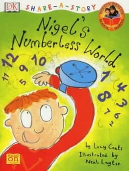 Nigels Numberless World by Lucy Coats and Neal Layton Paperback