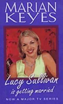 Lucy Sullivan Is Getting Married by Marian Keyes Paperback