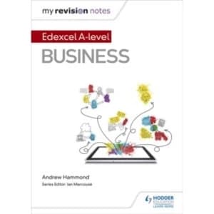 My Revision Notes: Edexcel A-level Business