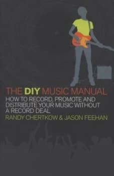 The Diy Music Manual by Jason Feehan Book