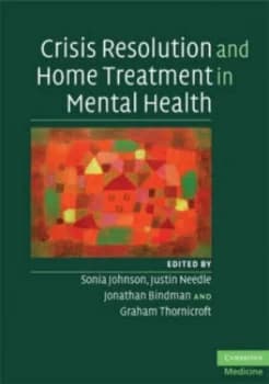 Crisis Resolution and Home Treatment in Mental Health by Sonia Johnson Paperback