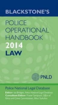 Blackstones Police Operational Handbook 2014 by Police National Legal Database Paperback