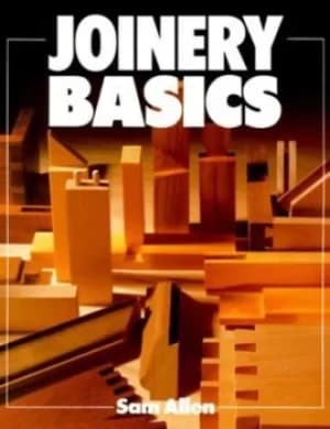 Joinery basics by Sam Allen
