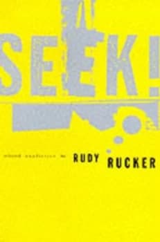 Seek by Rudy Rucker Paperback